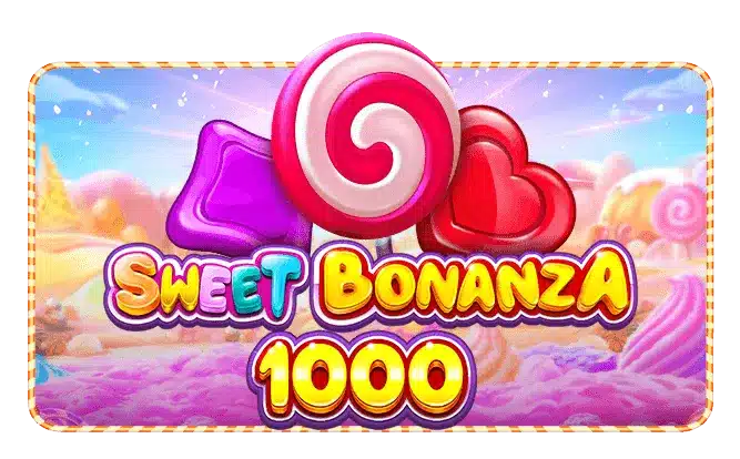 Sweet Bonanza 1000 – Pragmatic Play